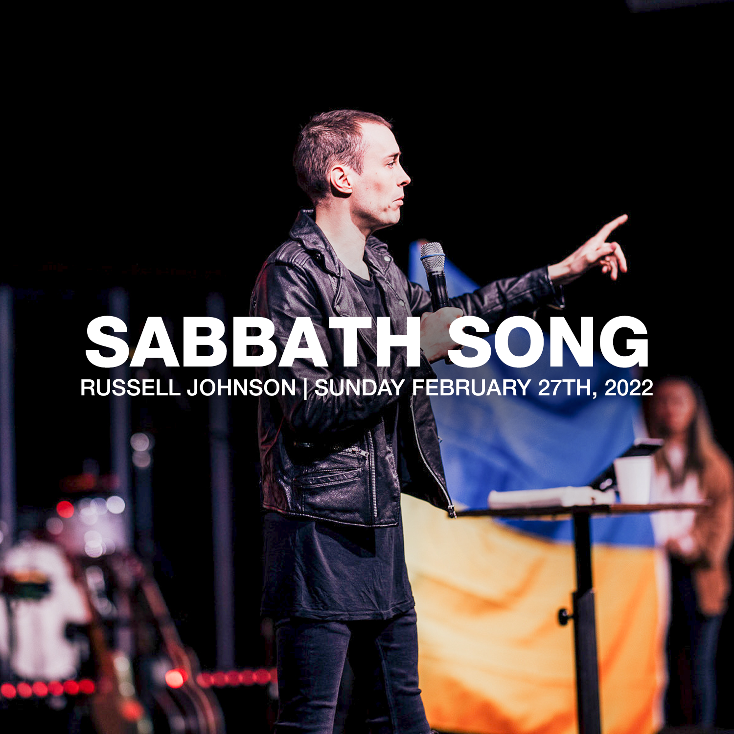Sabbath Song | 02.27.2022 | Russell Johnson
