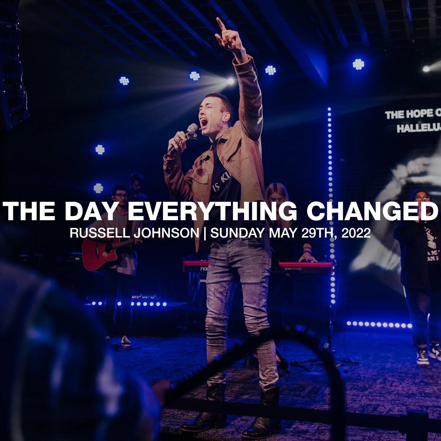The Day Everything Changed | Russell Johnson | 5.29.22