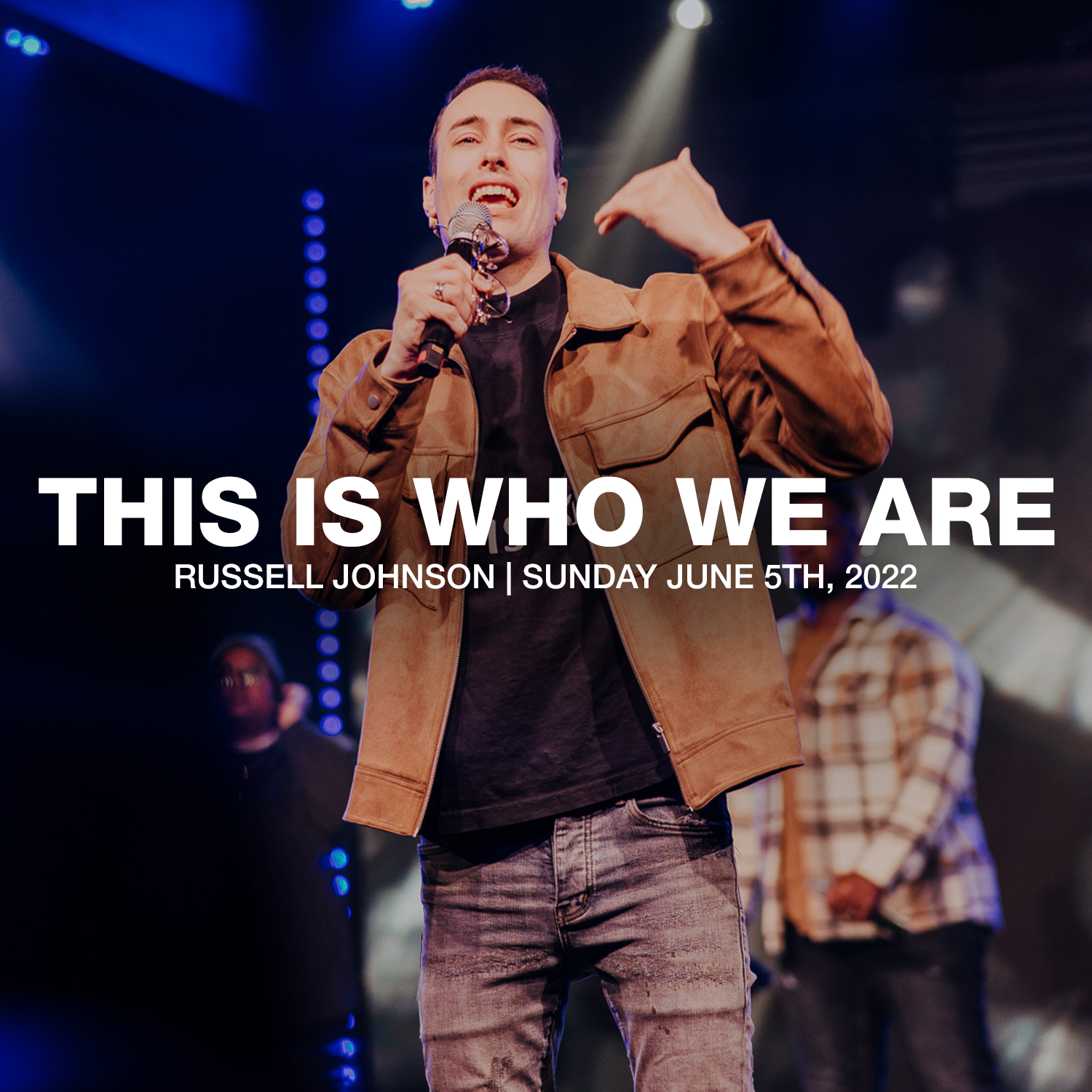 This is Who We Are | Russell Johnson | 06.05.22