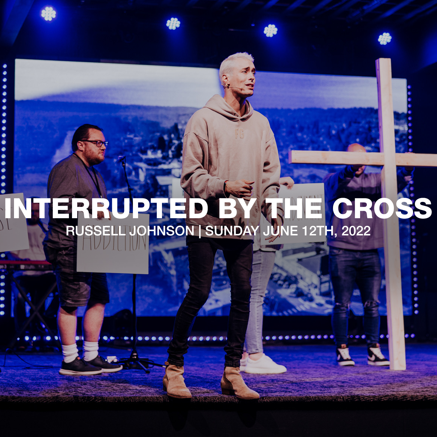 Interrupted by the Cross | 06.12.22 | Russell Johnson