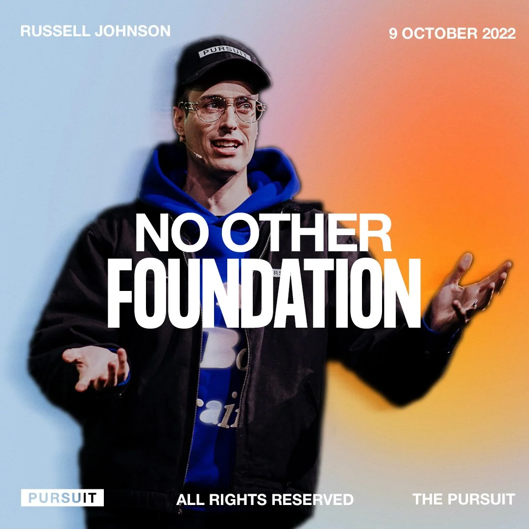 No Other Foundation | Russell Johnson | 10.09.22