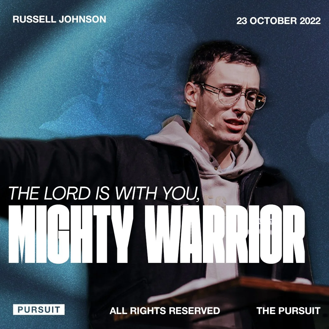The Lord Is With You, Mighty Warrior | Russell Johnson | 10.23.22