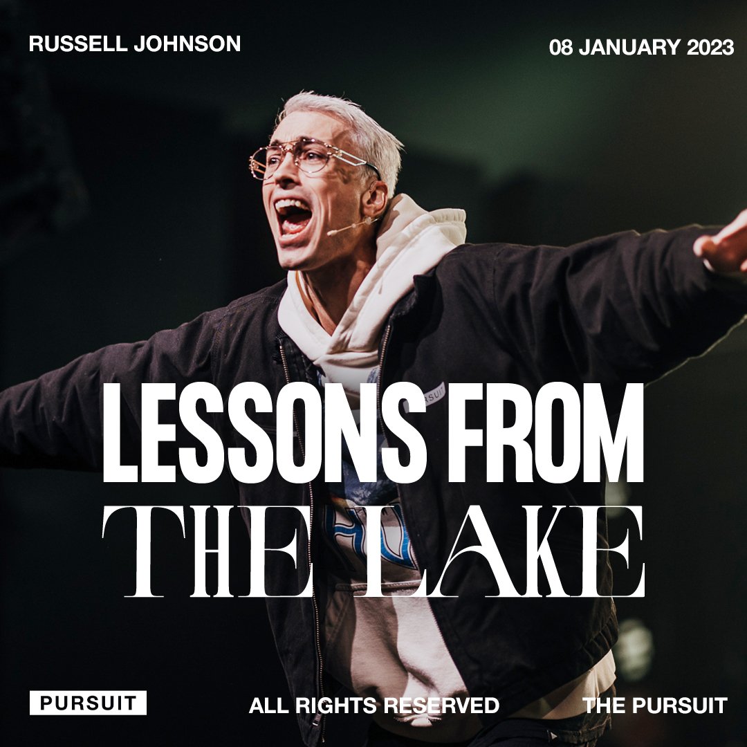 Lessons From The Lake | Russell Johnson | 01.08.23