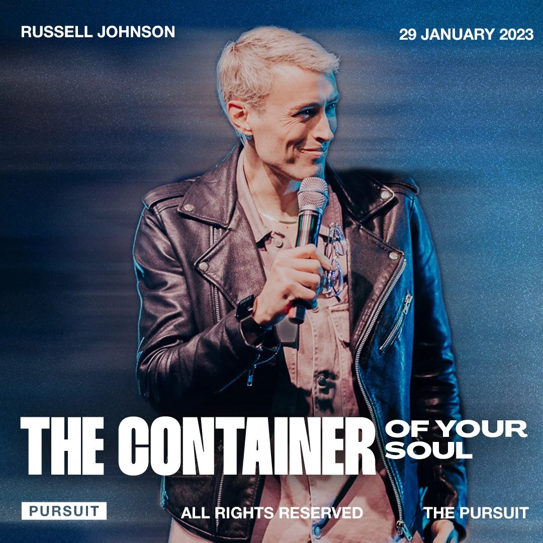 The Container Of Your Soul | Russell Johnson | 01.29.23