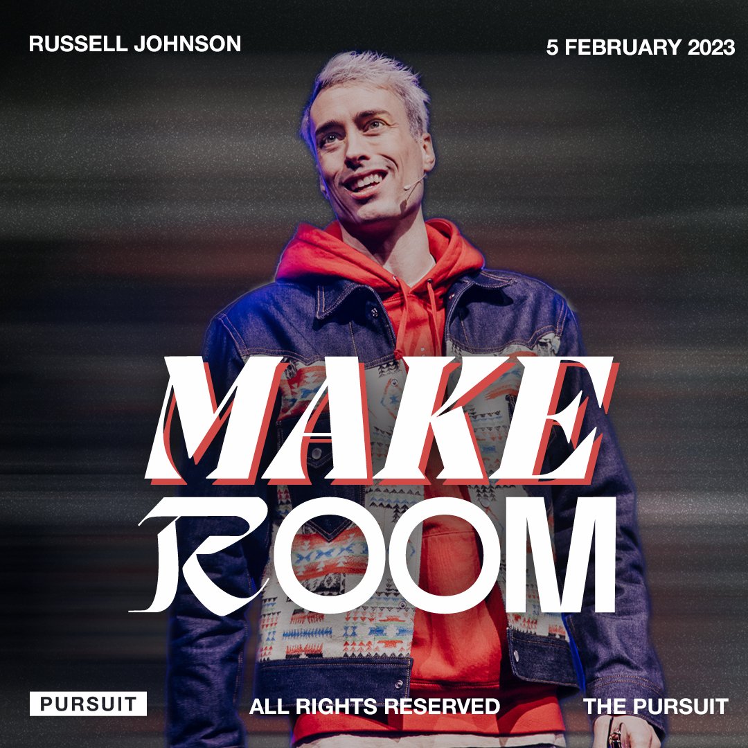 Make Room | Russell Johnson | 02.05.23