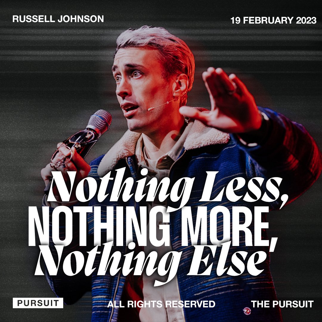 Nothing Less, Nothing More, Nothing Else | Russell Johnson | 02.19.23