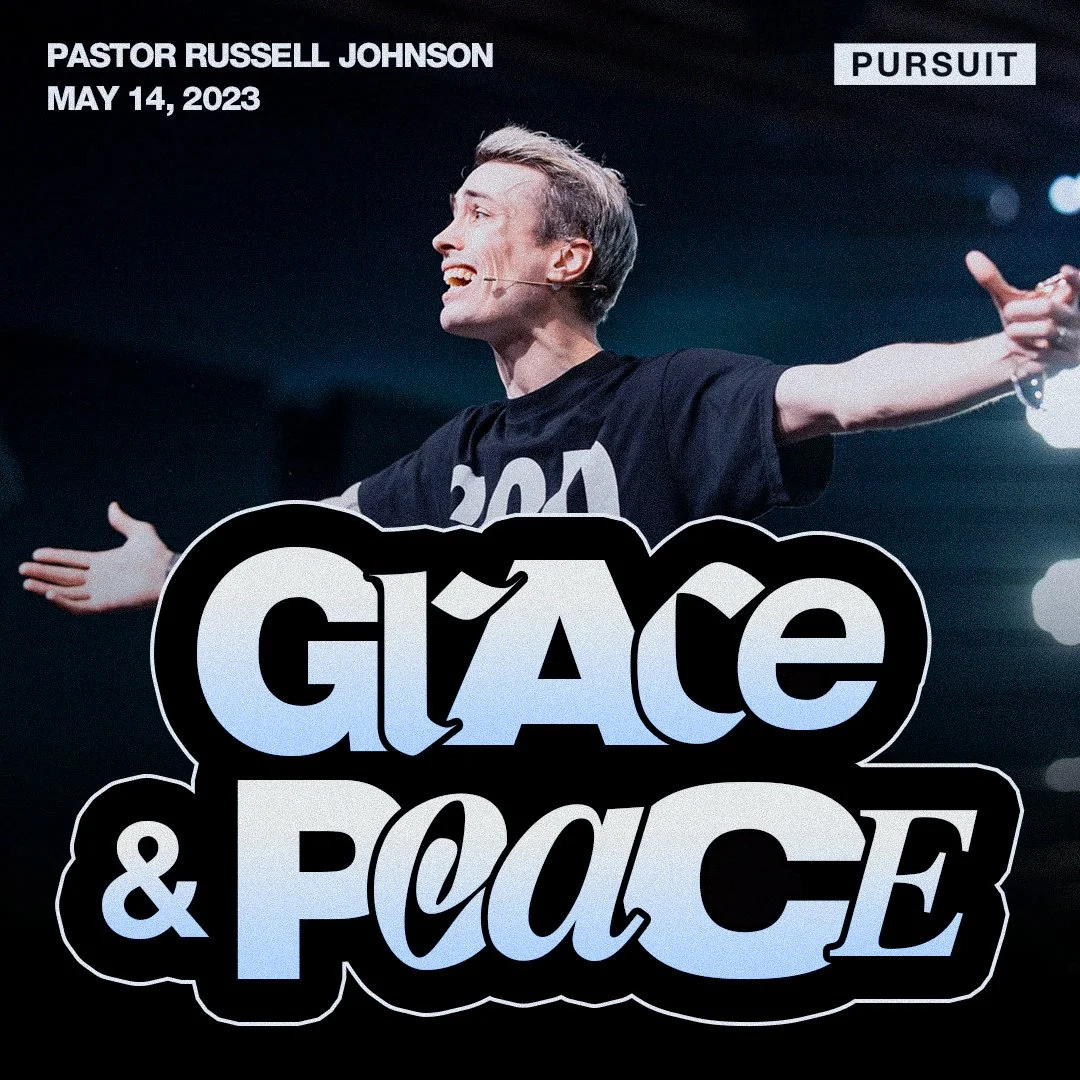 Grace + Peace | Russell Johnson | 05.14.23