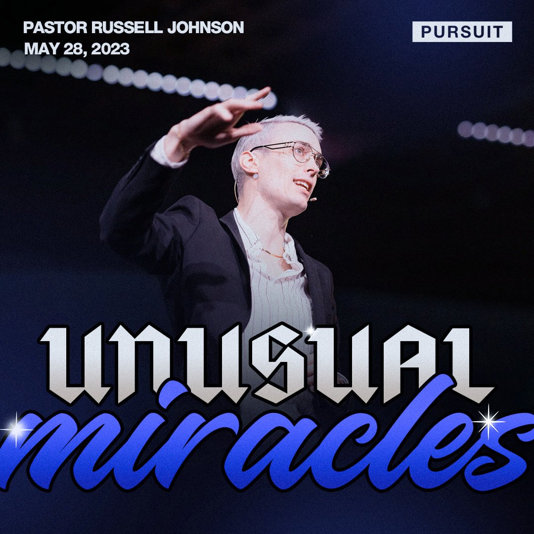 Unusual Miracles | Russell Johnson | 05.28.23