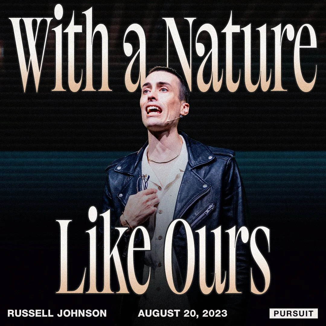 With a Nature Like Ours | Russell Johnson | 08.20.23