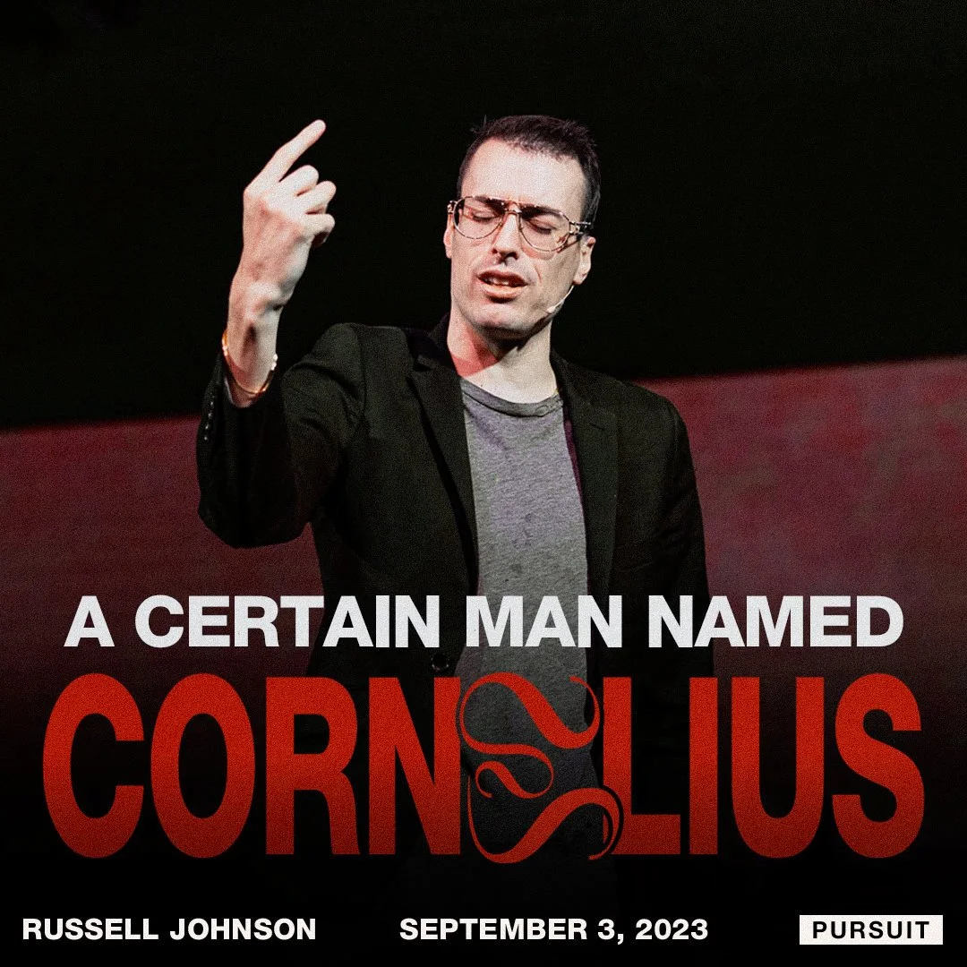 A Certain Man Named Cornelius | Russell Johnson | 09.03.23