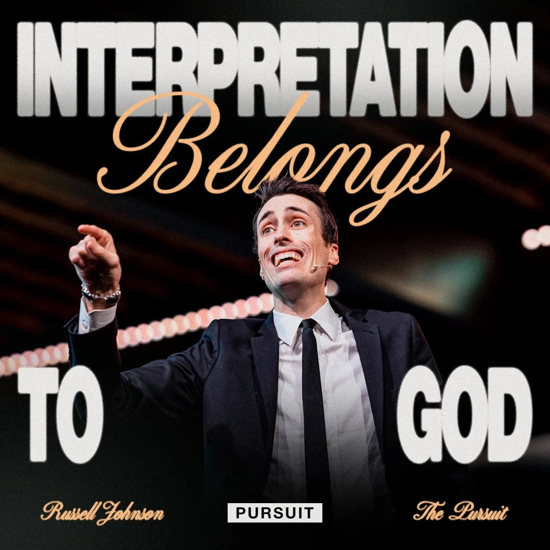 Interpretation Belongs to God | Russell Johnson | 10.22.23