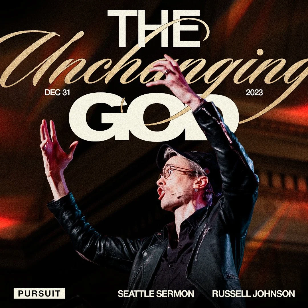 The Unchanging God | 12.31.23 | Sunday PM | Russell Johnson