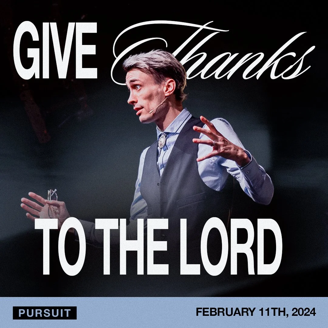 Give Thanks to the Lord | 02.11.24 Sunday AM | Russell Johnson