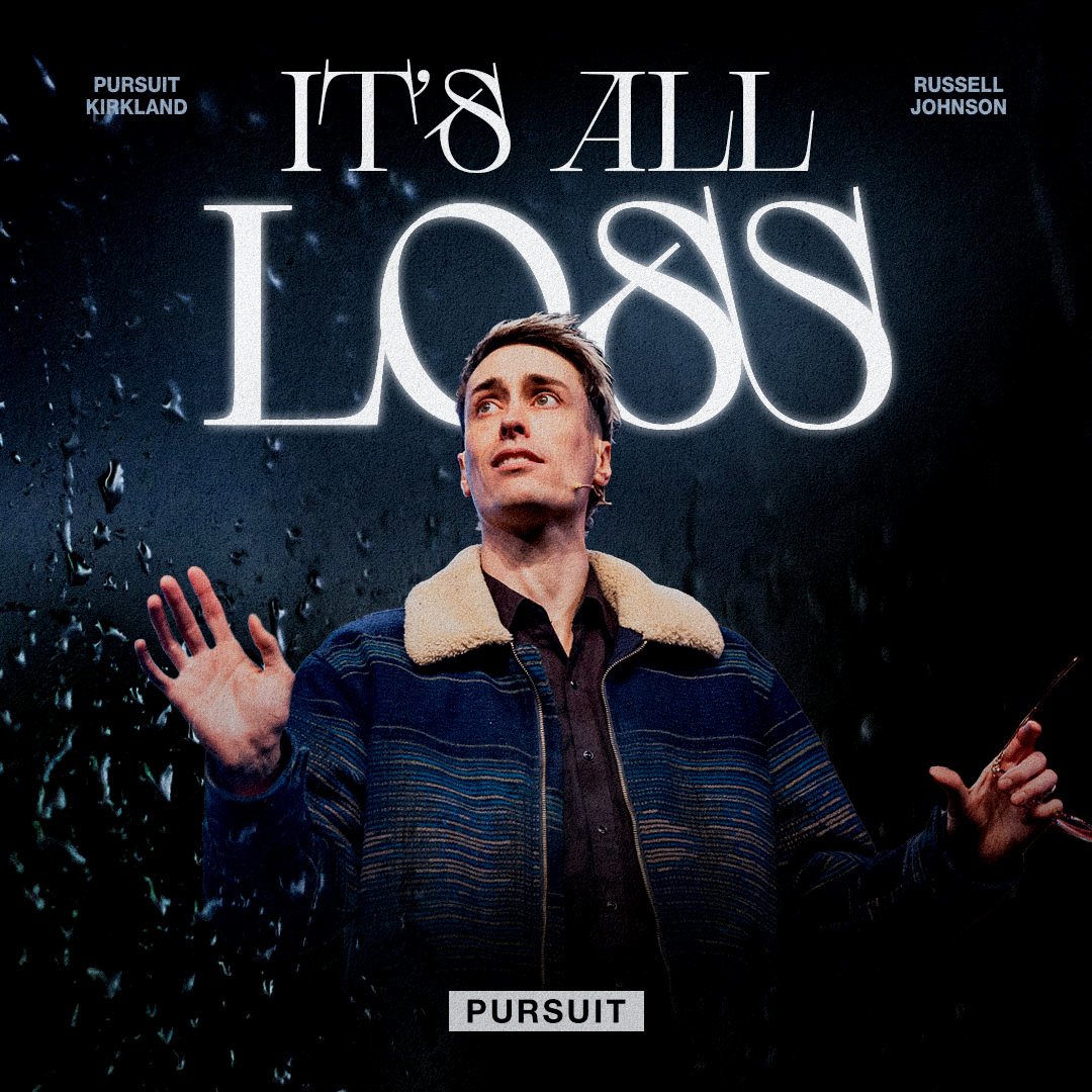 It's All Loss | 03.17.24 Sunday AM | Russell Johnson