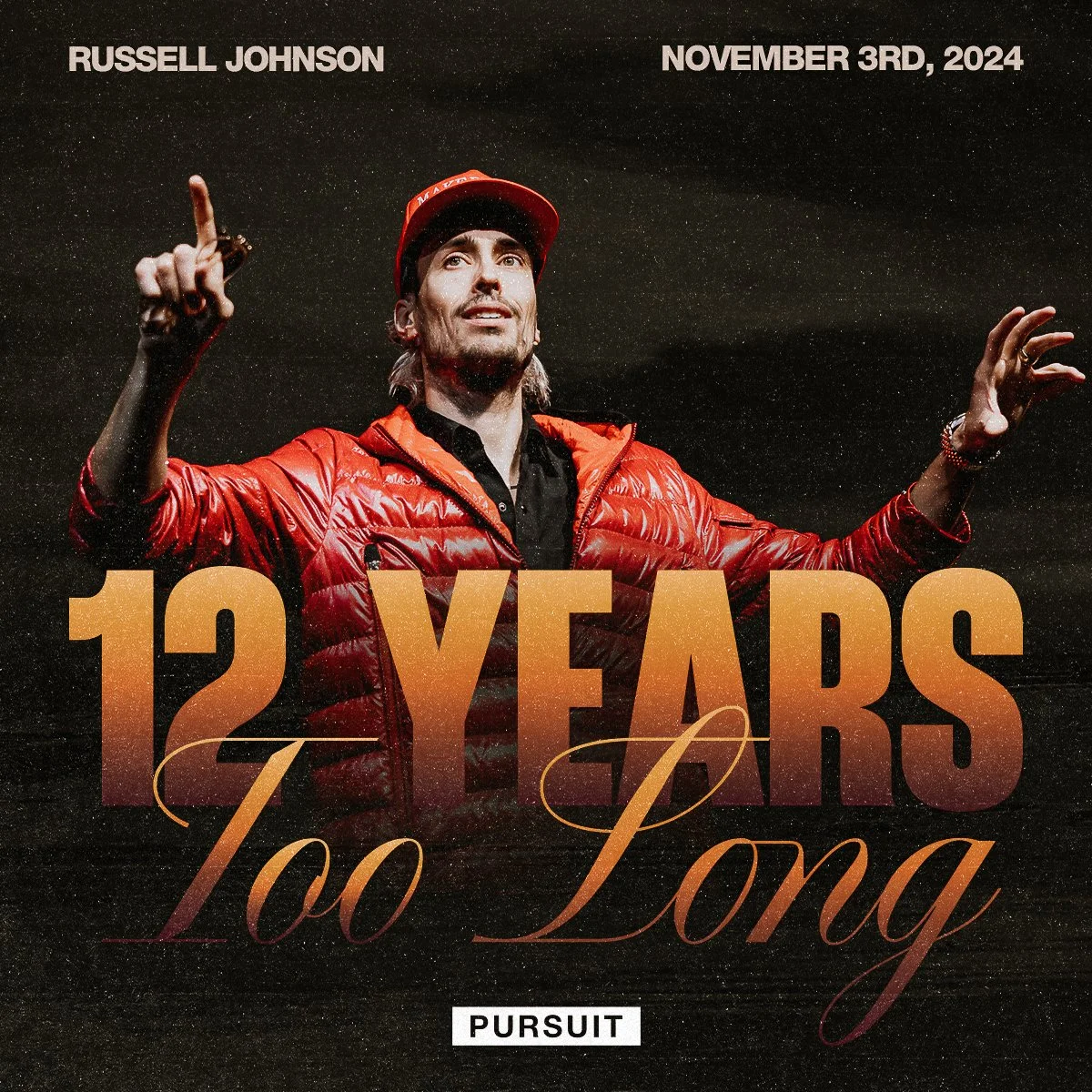 12 Years to Long | The Pursuit | 11.03.24 | Russell Johnson