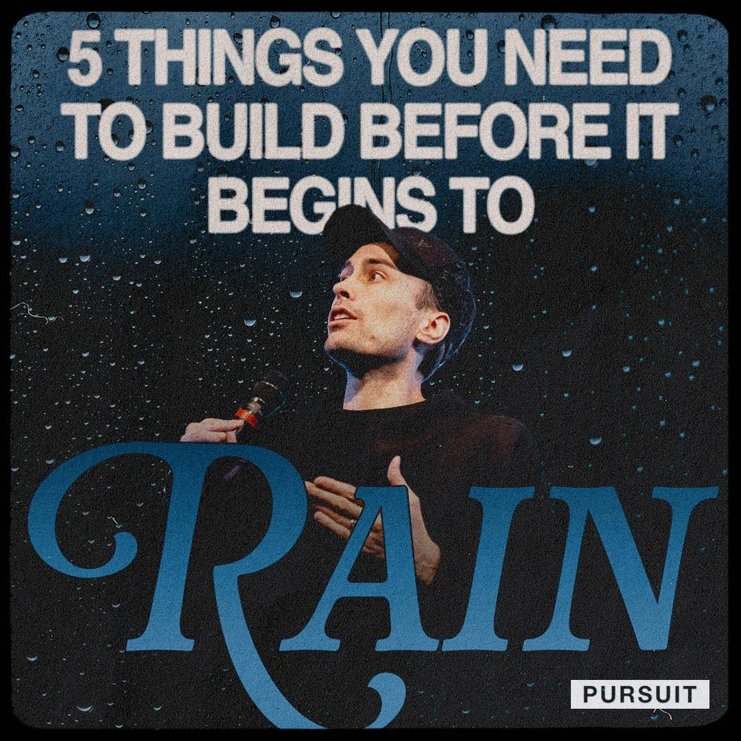 5 Things You Need to do Before it Begins to Rain | 02.09.25 | The Pursuit | Russell Johnson