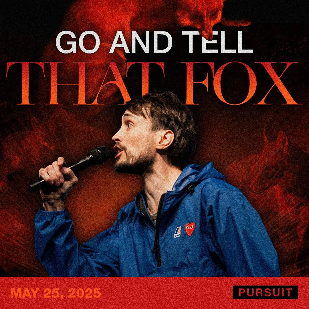 Go and Tell that Fox | The Pursuit | 05.25.25 | Russell Johnson