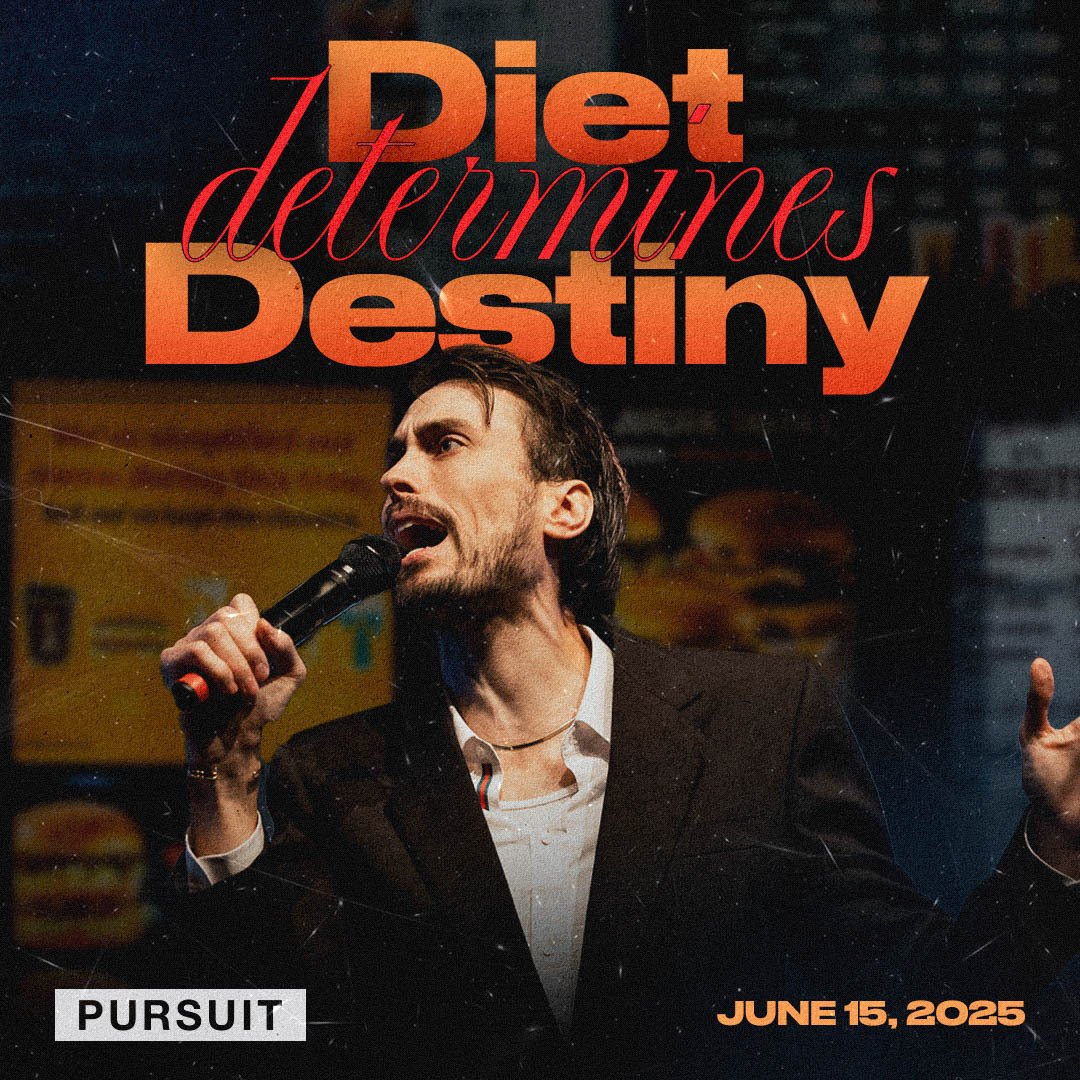 Diet Determines Destiny | The Pursuit | 06.15.25 | Russell Johnson