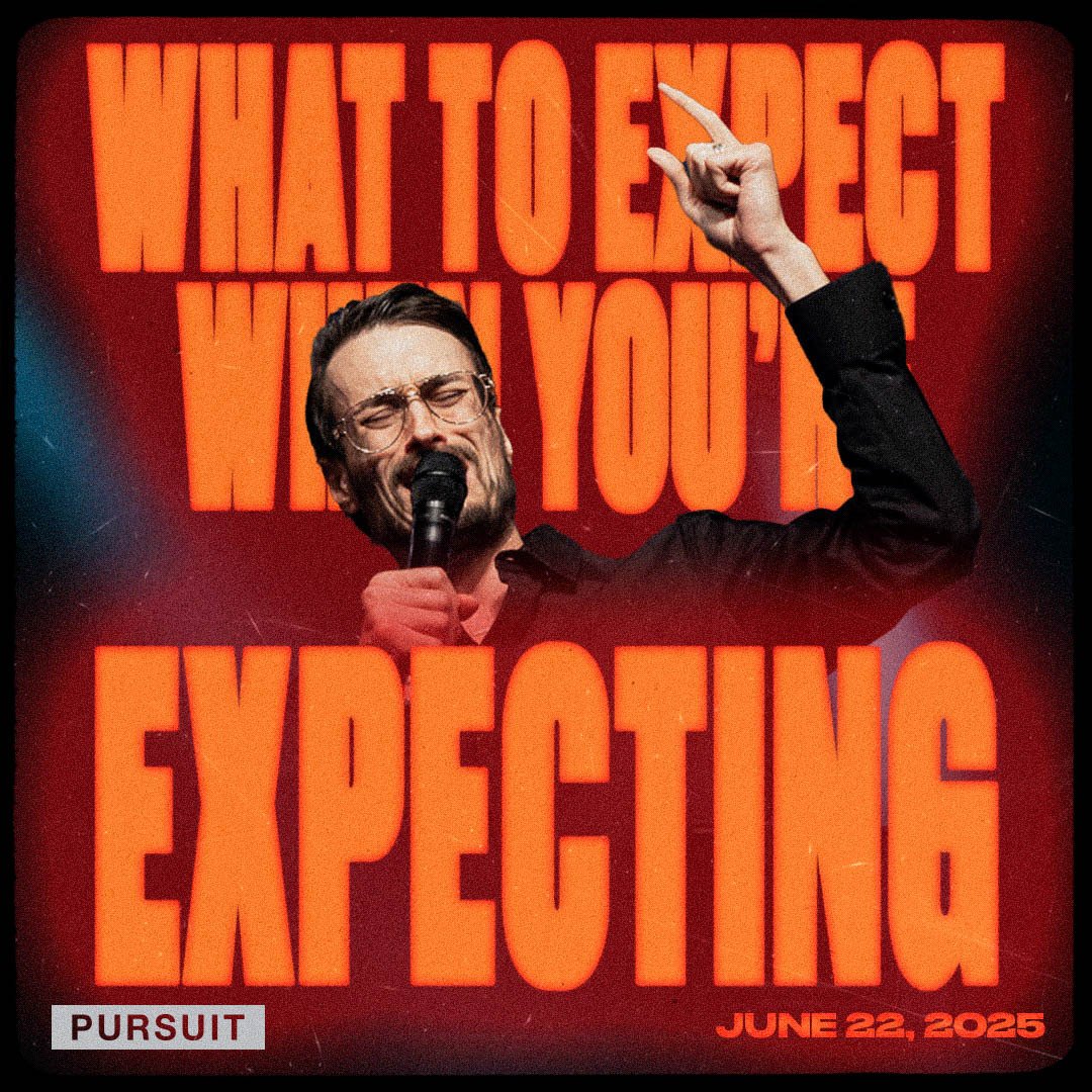 What to Expect When You're Expecting | The Pursuit | 06.22.25 | Russell Johnson