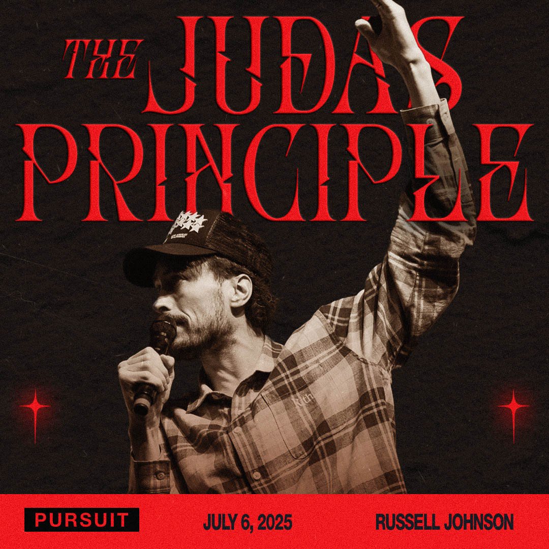 The Judas Principle | The Pursuit | 07.06.25 | Russell Johnson