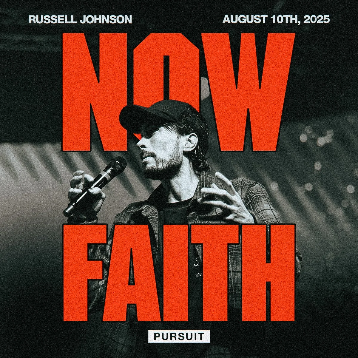 Now Faith | 08.10.25 | The Pursuit | Russell Johnson