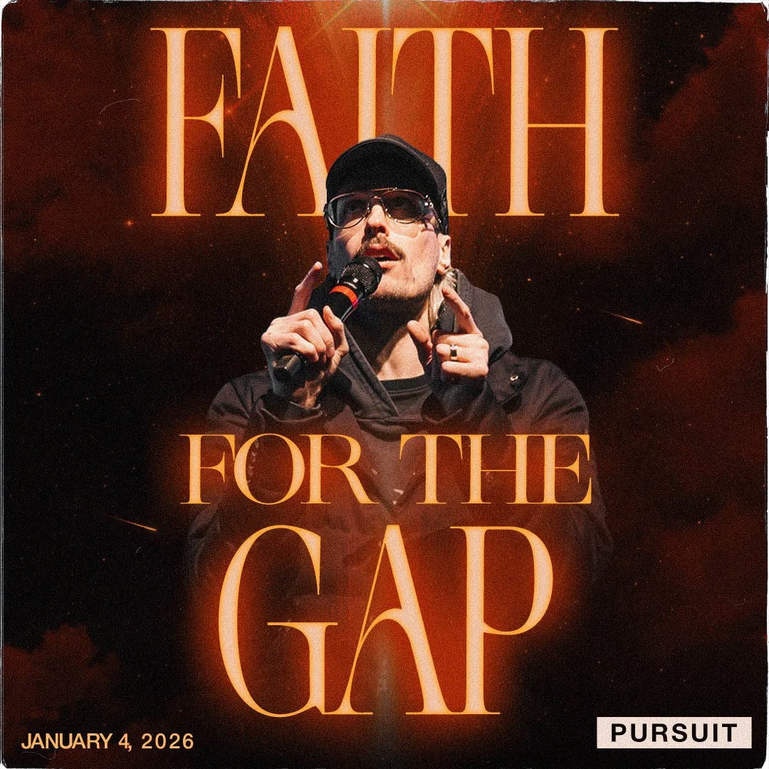 Faith for the Gap | The Pursuit | 01.04.26 | Russell Johnson