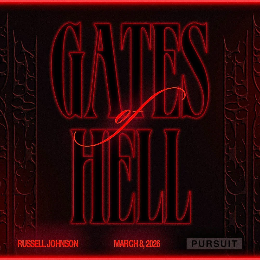 Gates of Hell | The Pursuit | 03.08.26 | Russell Johnson
