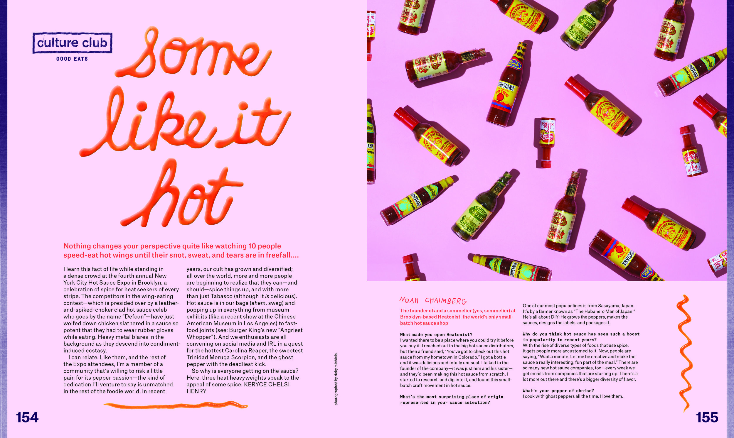  Interview with hot sauce experts ( NYLON  June/July 2016) 