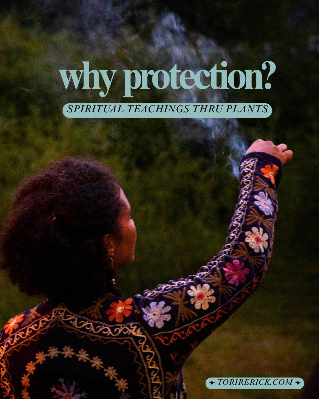 Why Teaching Spiritual Protection Thru Plants Matters