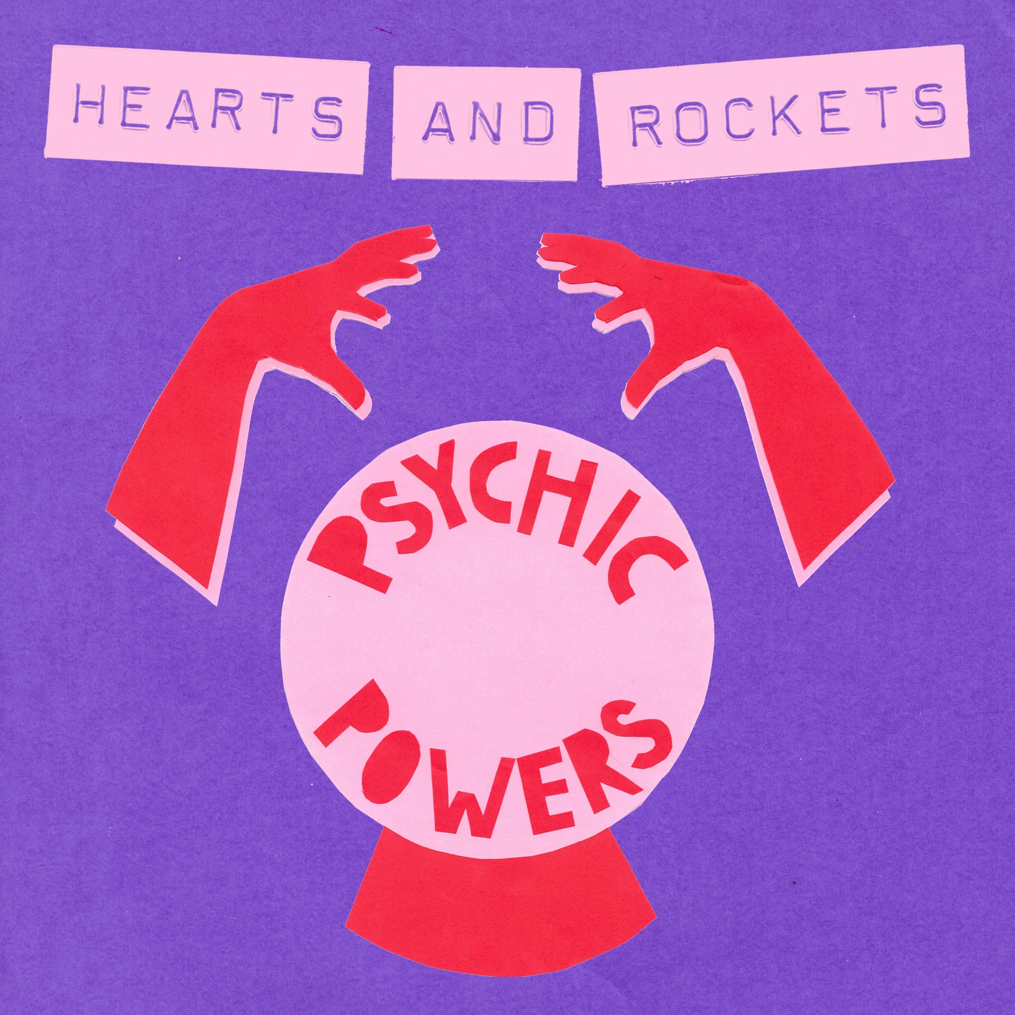 Hearts and Rockets - Psychic Powers cover.jpg