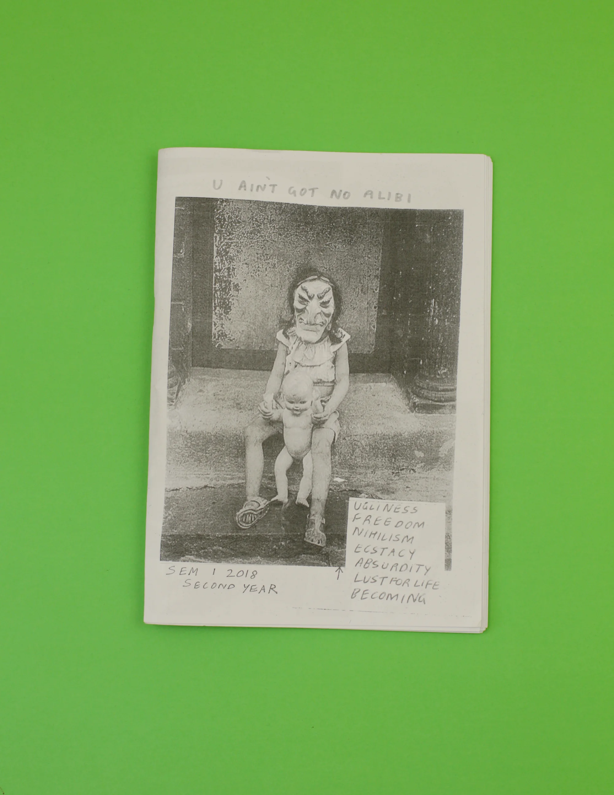 U Ain't Got No Alibi zine by Scout Albertine