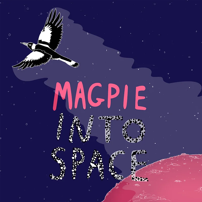 Magpie - Into Space EP Launch