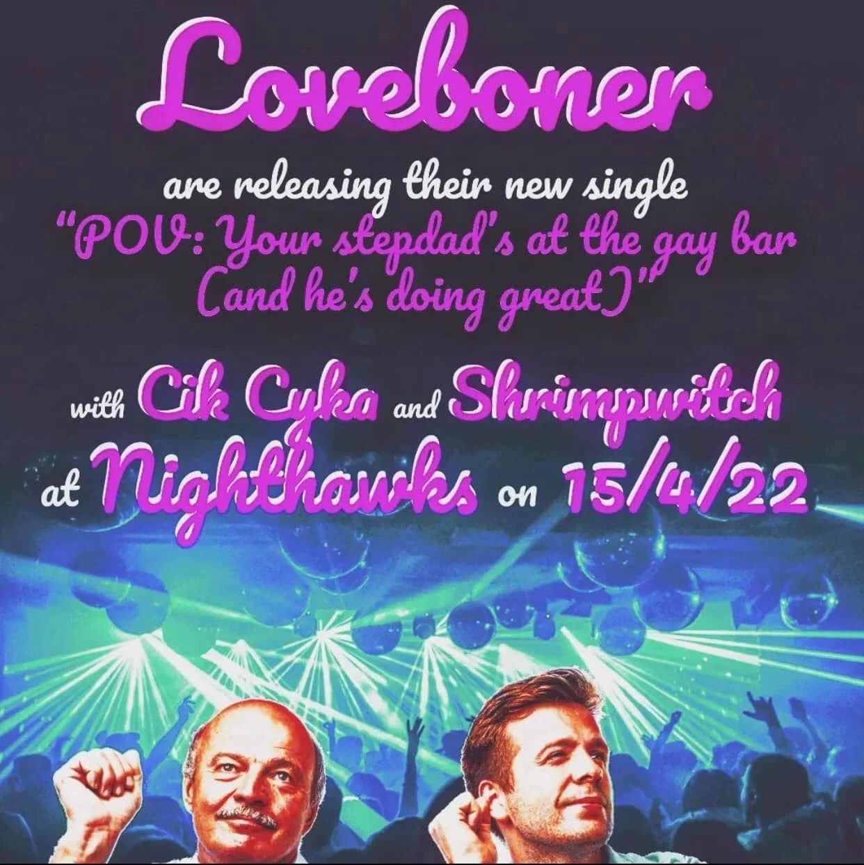 Loveboner single launch with Cik Cyka and Shrimpwitch