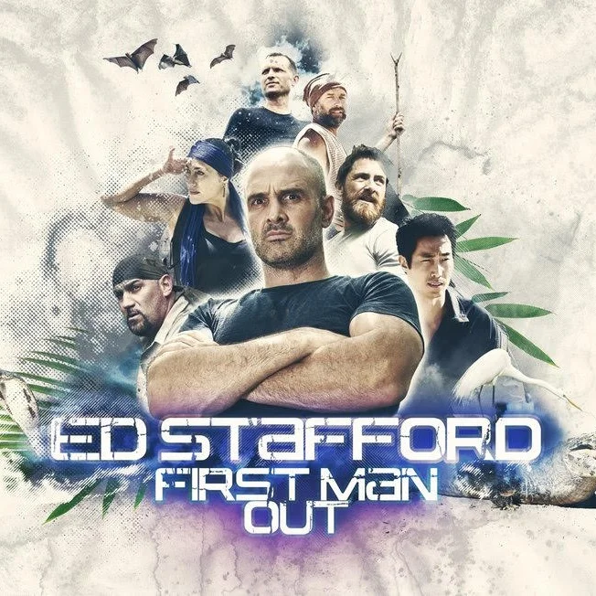 Ed Stafford: First Man Out