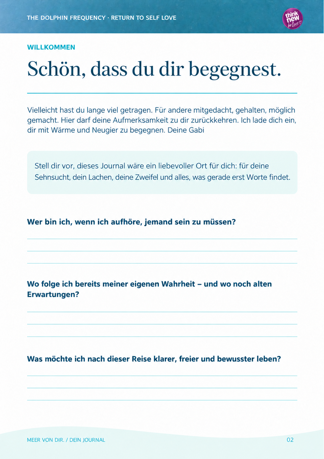 Die nächsten Seiten gehören dir. Das persönliche Identity-und Self-Leadership-Journal begleitet dich währens der Reise und in der Zeit danach und idst im Reisepreis enthalten