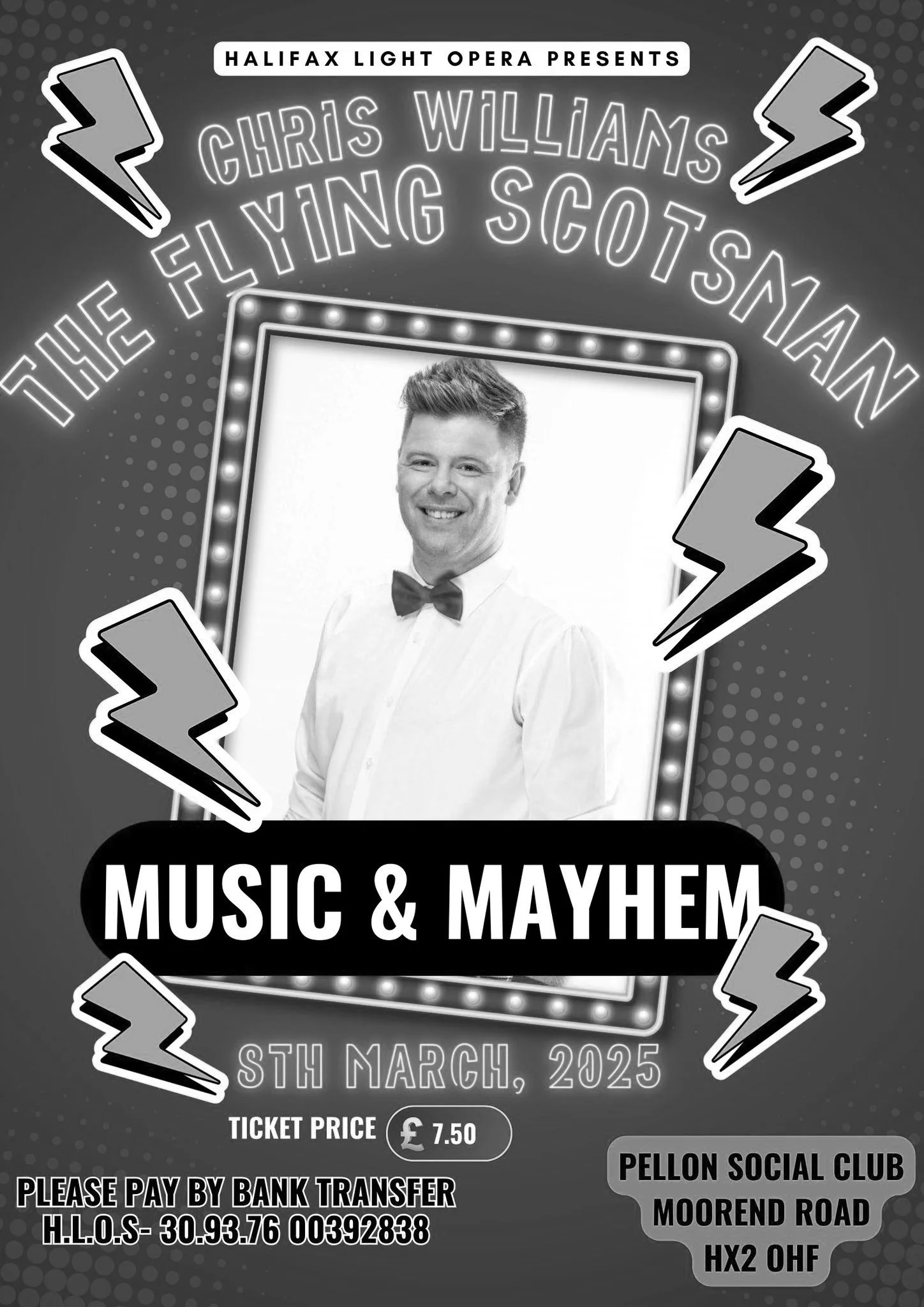 Halifax Light Opera Presents  Chris Williams The flying Scotsman with Music and Mayhem!