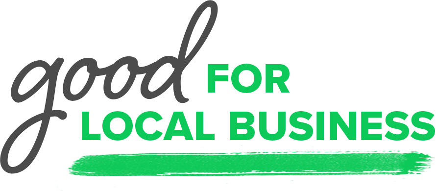 GoodForLocalBusiness.png