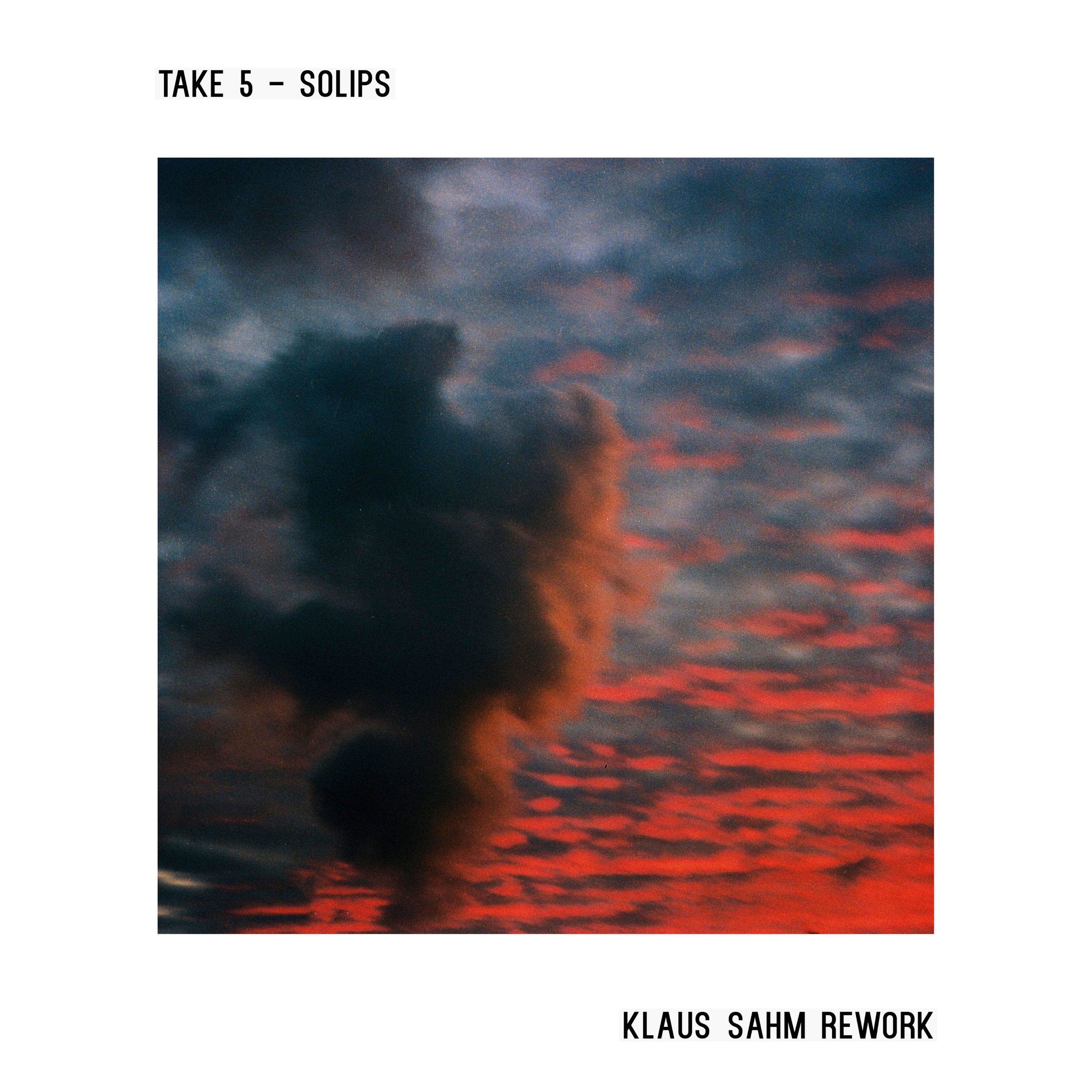 Cover - Take 5 - Solips - Klaus Sahm Rework.jpg