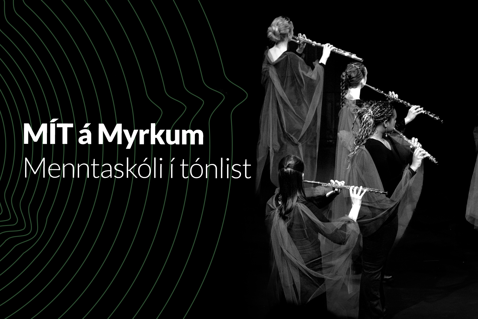 MÍT á Myrkum Menntaskóli í Tónlist / Reykjavík College of Music