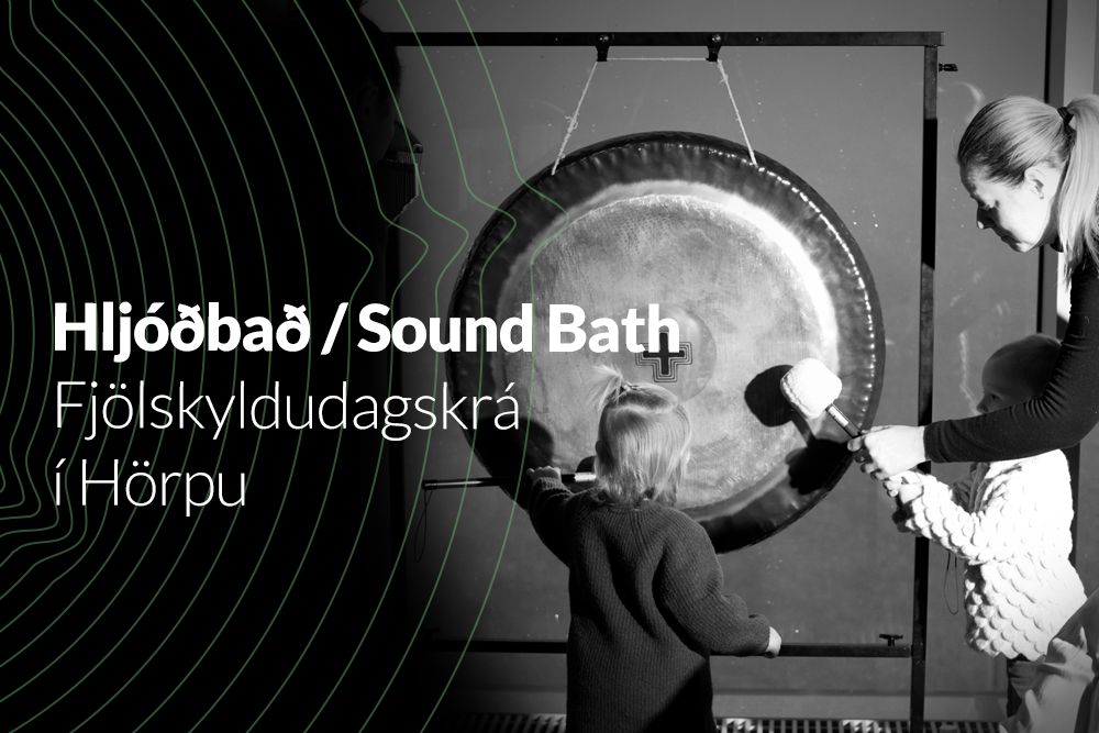 Hljóðbað / Sound Bath