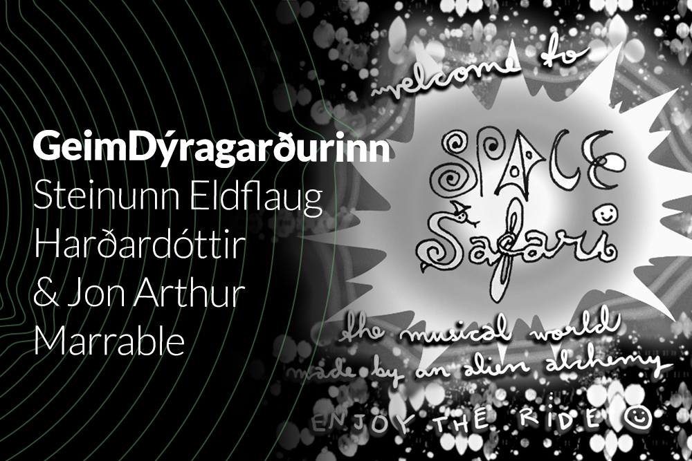GeimDýragarðurinn - Steinunn Eldflaug Harðardóttir og Jon Arthur Marrable