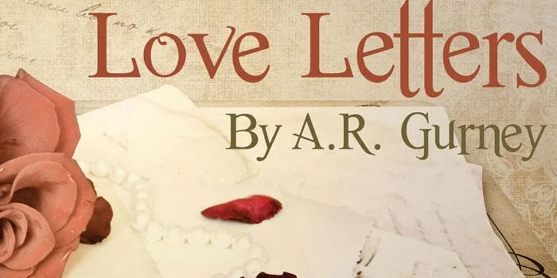 Love Letters: An Evening of Song, Dance & Theatre