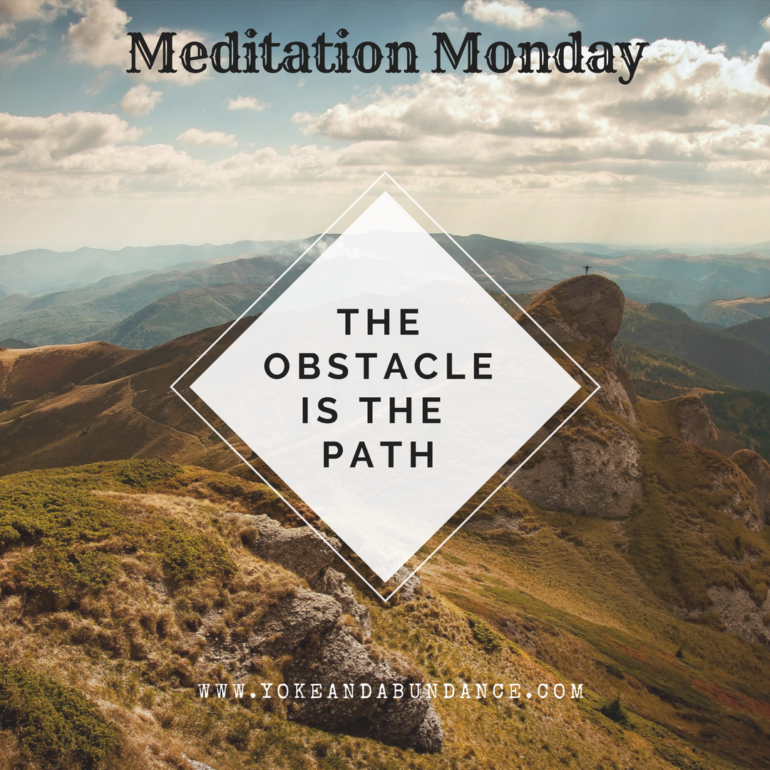 The obstacle is the path.png
