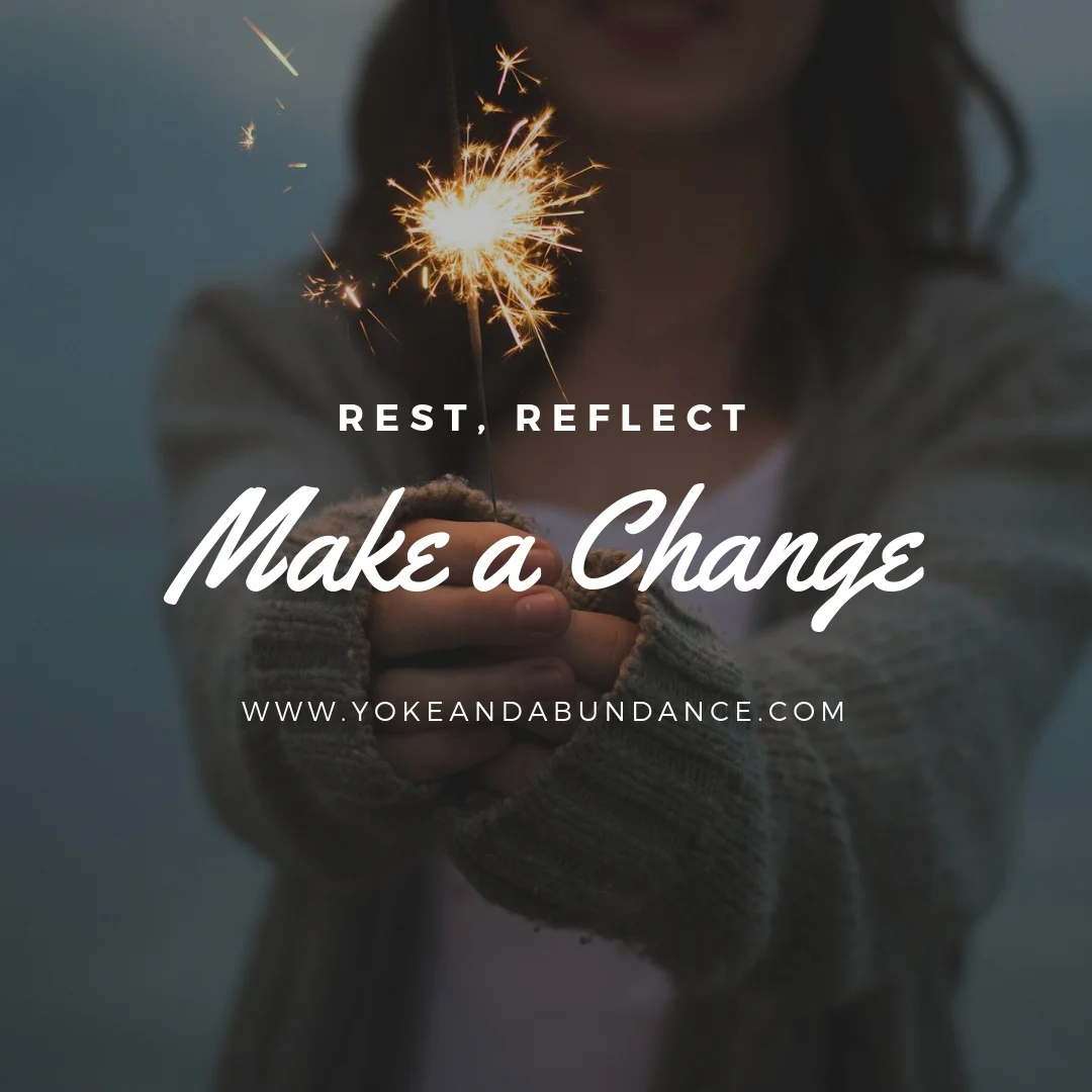 Rest, Reflect, Make a Change.jpg