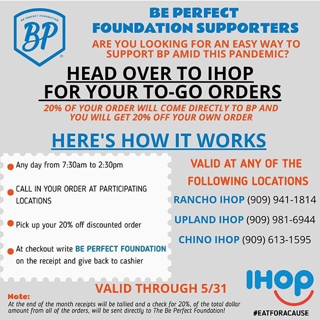 Got to eat right? Support us as we support local business. Go to one of the participating IHOP&rsquo;s and place your to-go order for you and your friends/family, where you will get 20% off your order AND 20% will come directly to @be_perfect_foundat