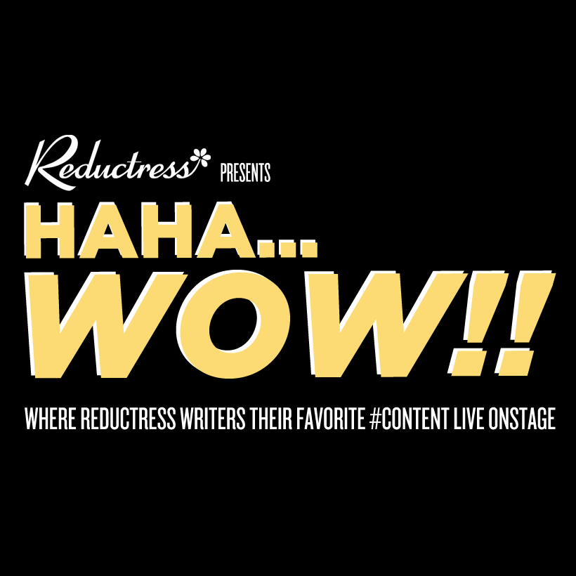 (early show) Reductress Presents HAHA... WOW! (stage room)