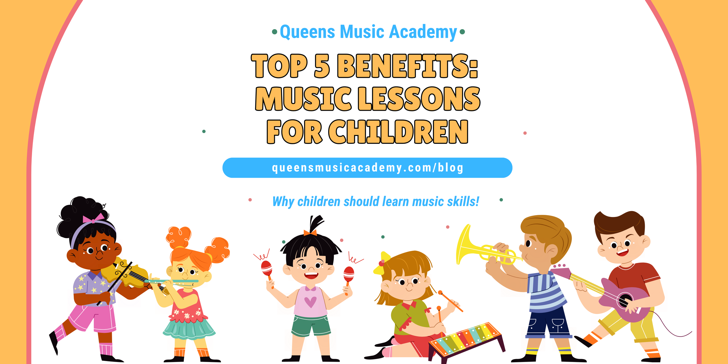 Have Music Lesson Top 5 Benefits of Children Learning Music Skills — Queens Music Academy ...