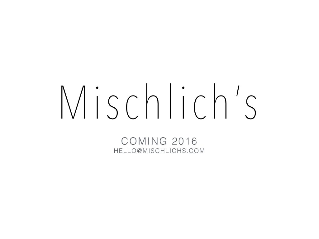 Mischlichs coming soon.jpg