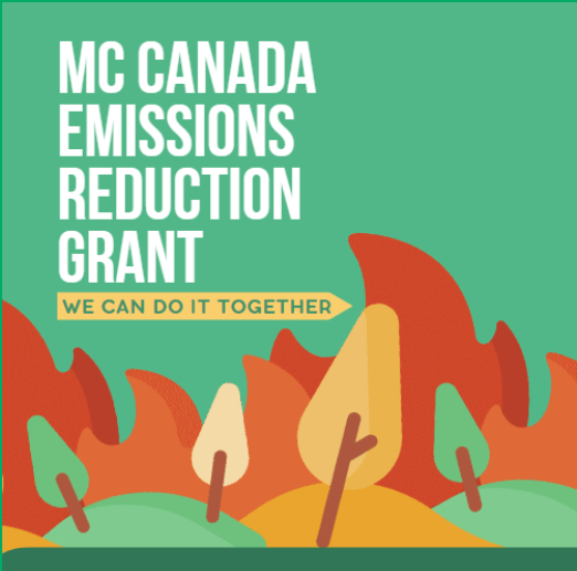MC Canada Emissions Reduction Grant: We can do it together