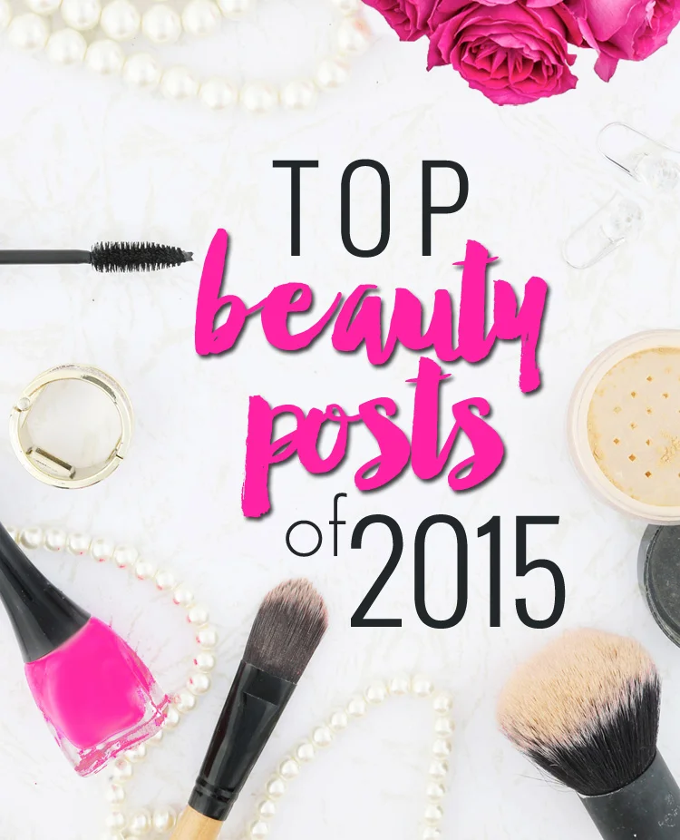Top Beauty Posts of 2015